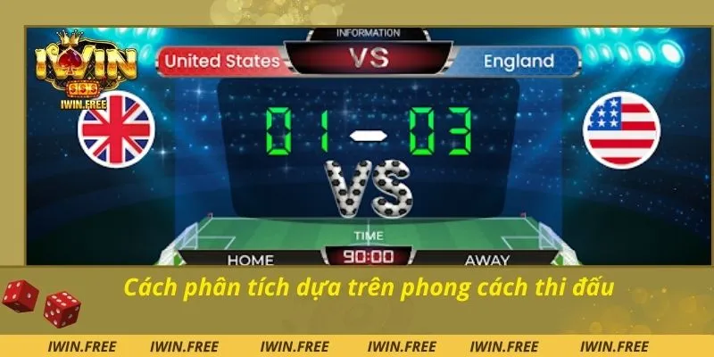 Cách phân tích dựa trên phong cách thi đấu