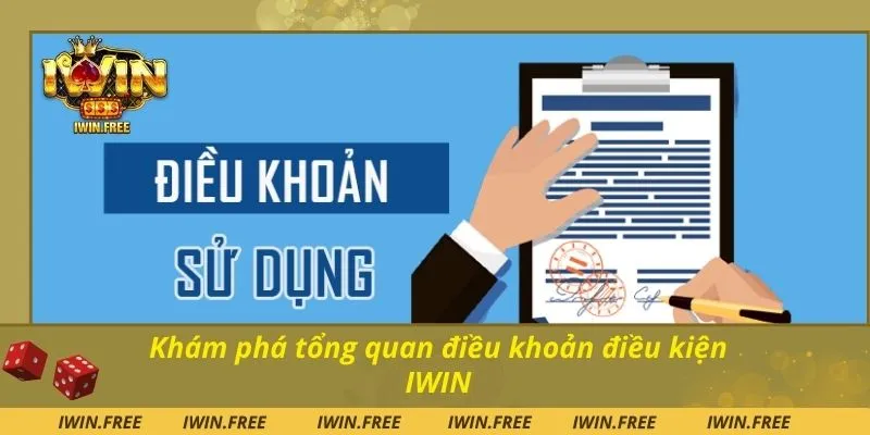Khám phá tổng quan điều khoản điều kiện IWIN