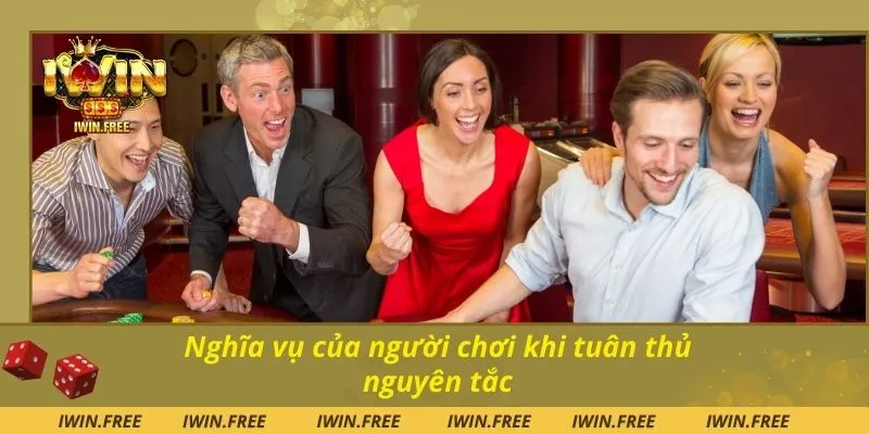 Nghĩa vụ của người chơi khi tuân thủ nguyên tắc