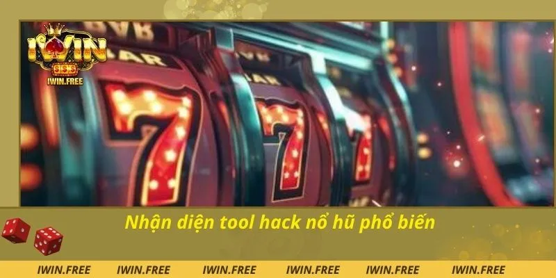 Nhận diện tool hack nổ hũ phổ biến