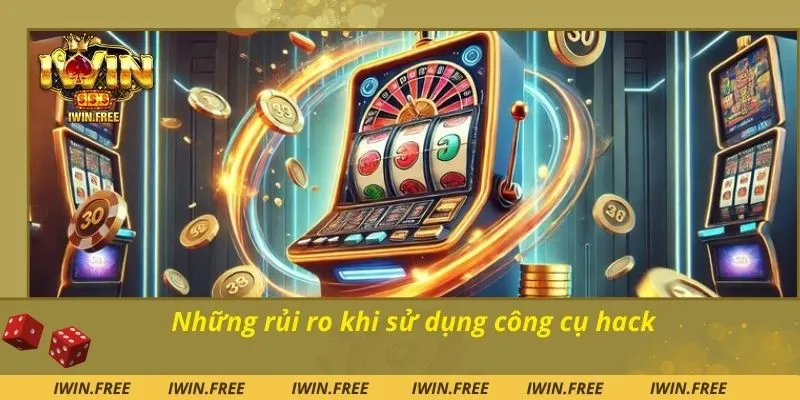 Những rủi ro khi sử dụng công cụ hack